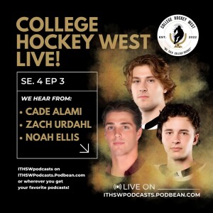 College Hockey West LIVE! Se 4 Ep 3  July 7, 2024