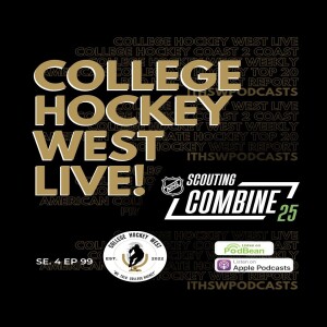 College Hockey West LIVE! Se 4 Ep 99 June 1, 2025