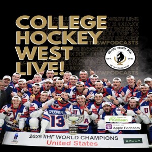 College Hockey West LIVE! Se 4 Ep 97 May 25, 2025