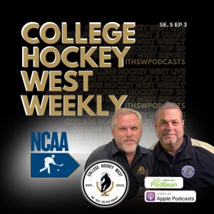 College Hockey West Weekly  Se 5  Ep 3 July 8, 2025