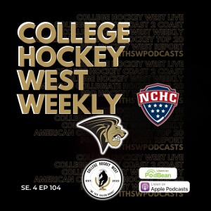 College Hockey West Weekly  Se 4 Ep 104 June 17, 2025