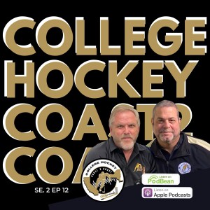 College Hockey Coast 2 Coast Se 2 Ep 12 Sept 30, 2024