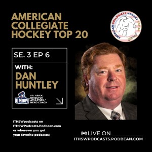 American Collegiate Hockey Top 20 Se 3 Ep 6 June 19, 2024