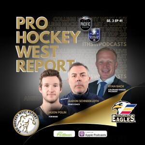 The Pro Hockey West Report: Se 3 Ep 41 May 12, 2025