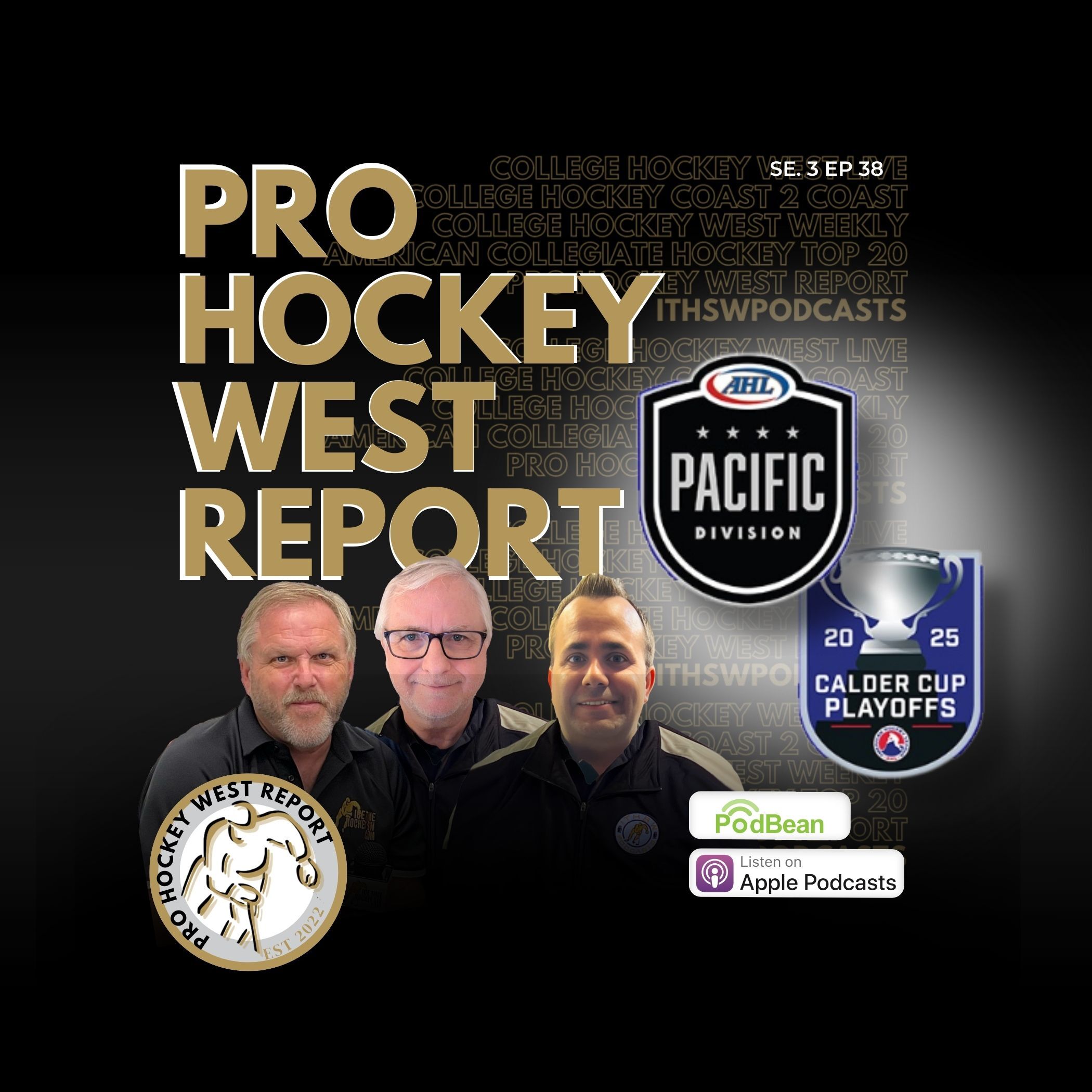 The Pro Hockey West Report: Se 3 Ep 38 April 21, 2025