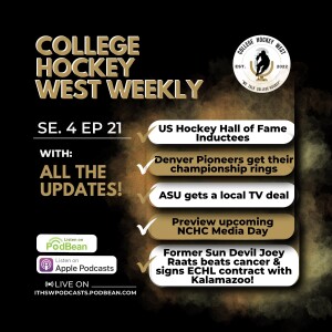 College Hockey West LIVE! Se 4 Ep 21  Sept 8, 2024