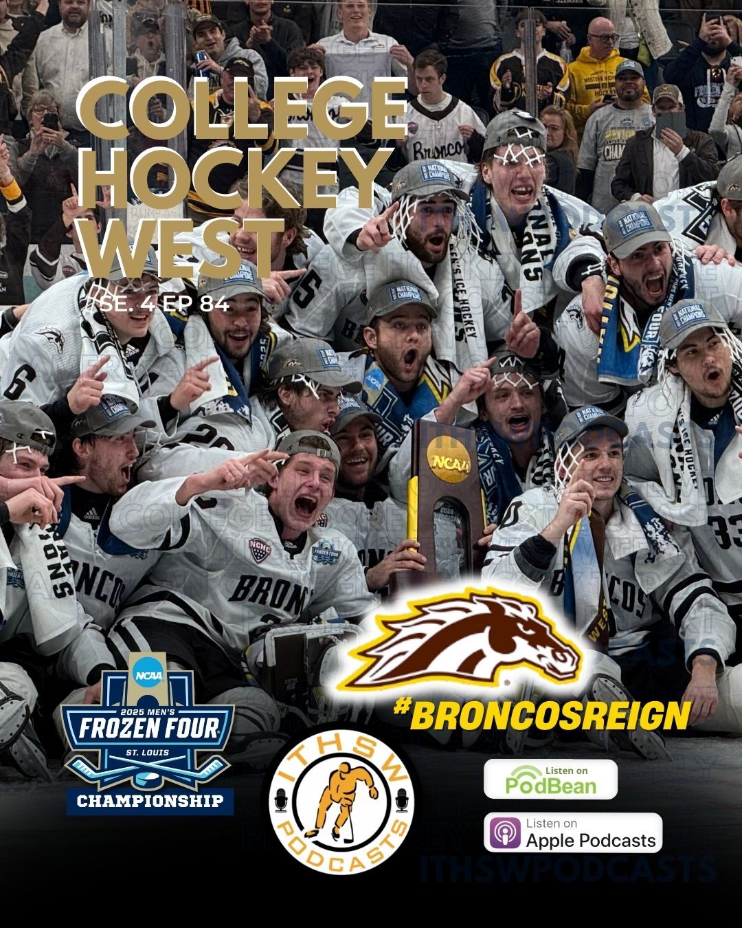 College Hockey West  Se 4 Ep 84 April 12, 2025