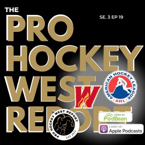 The Pro Hockey West Report: Se 3 Ep 19 Nov Dec 16, 2024