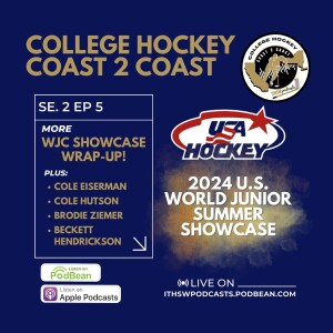 College Hockey Coast 2 Coast Se 2 Ep 5 Aug 5, 2024