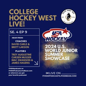 College Hockey West LIVE! Se 4 Ep 9  July 28, 2024