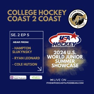 College Hockey Coast 2 Coast Se 2 Ep 5 July 29, 2024