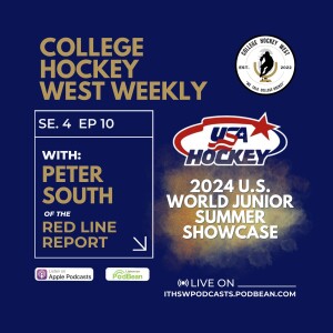 College Hockey West Weekly Se 4 Ep 10  July 30, 2024