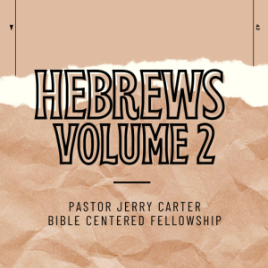 Hebrews Volume 2: Place Blood Perpetual 7-15-18