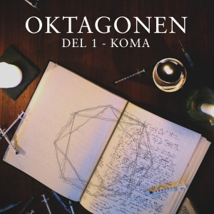 Oktagonen – Del 1: Koma