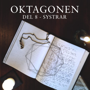 Oktagonen – Del 8: Systrar