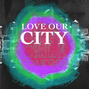 Love Our City: Week Three