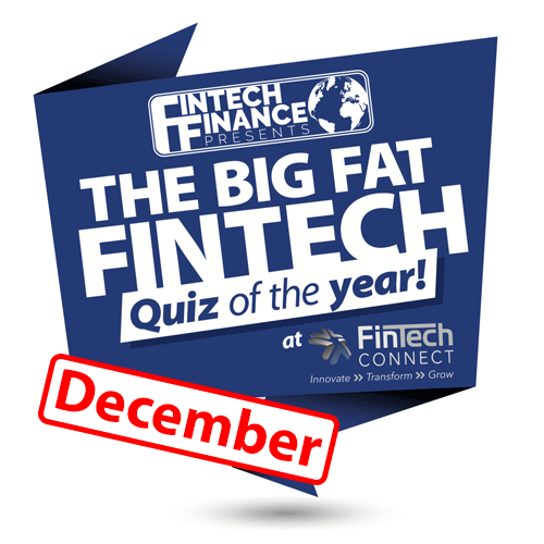 The Big Fat Fintech Quiz of the Year