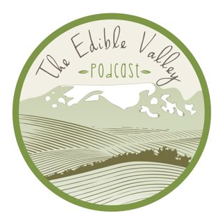 Episode 61 ”March’s Edible Valley”