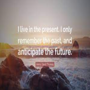 Remember the Past But Anticipate the Future
