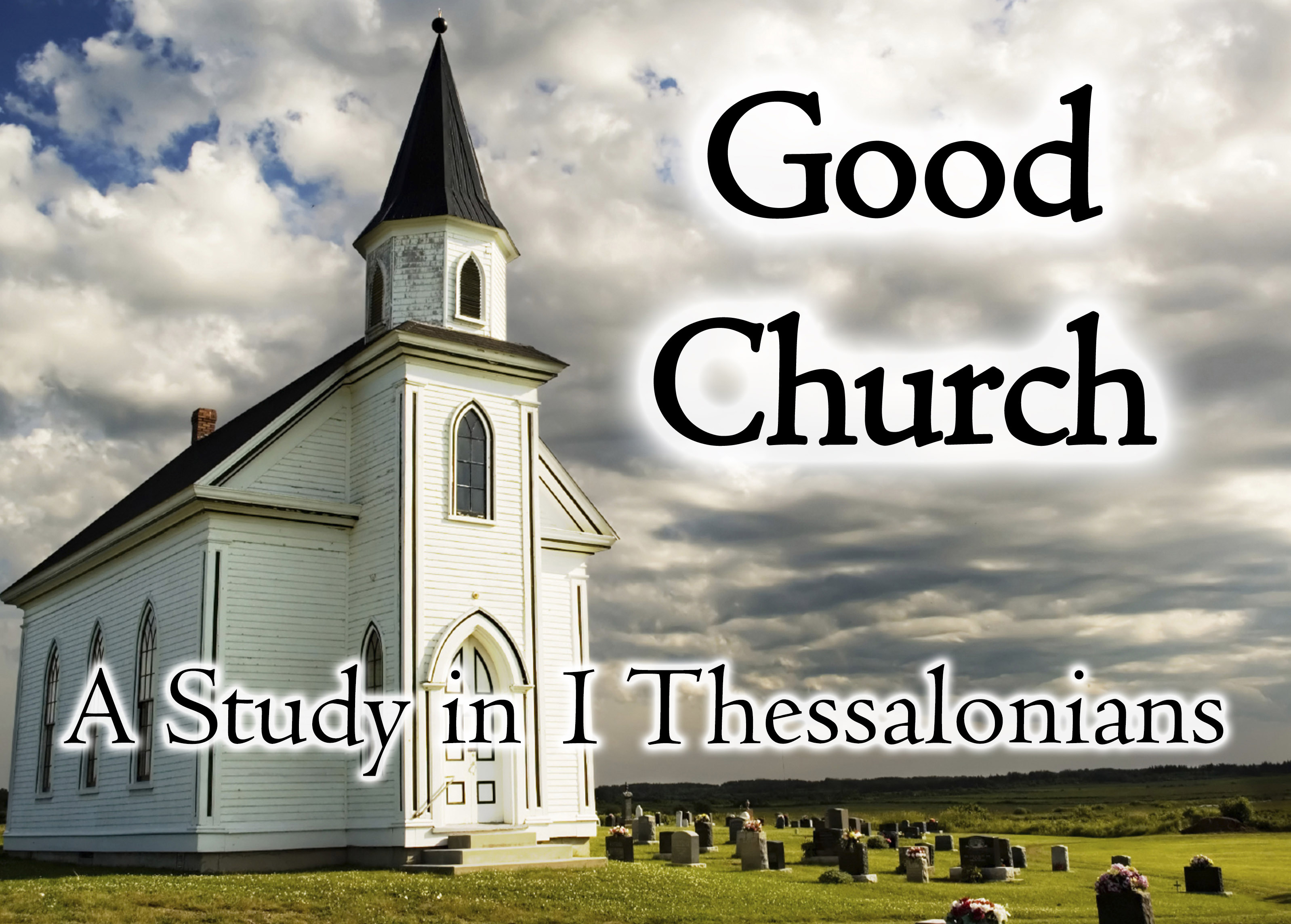 1 Thessalonians Part 11: Healthy Church