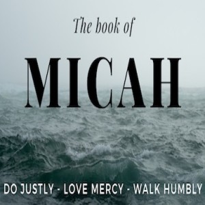 Micah Part 4: Judgement for Sinful Leaders