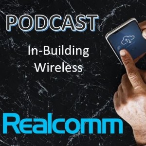 In-Building Wireless and Emerging 5G and CBRS Technology – The Potential Impact on Commercial Real Estate