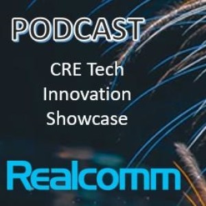 CRE Tech Innovation Showcase - Uncovering the Next Generation of New Ideas