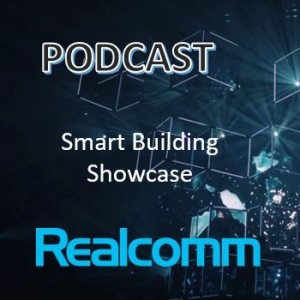 Understanding the Next Generation of Smart Buildings – A CASE STUDY Showcase