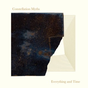 Constellation Myths debut a new sound with “Everything and Time”