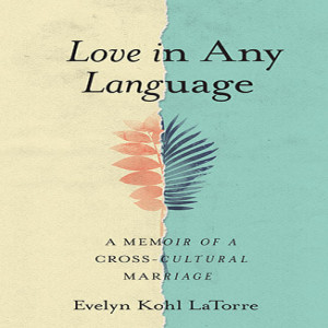 Evelyn LaTorre takes us through the second part of her cross-cultural romance