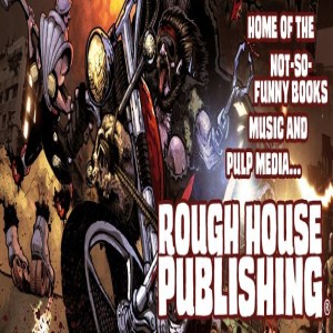 The guys of Rough House Publishing take us on a gory ride