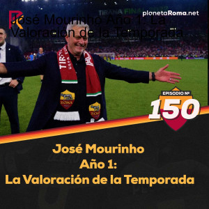 José Mourinho Año 1: La Valoración de la Temporada