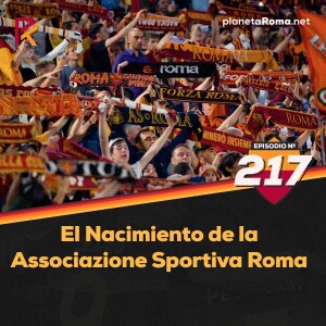 El Nacimiento de la Associazione Sportiva Roma