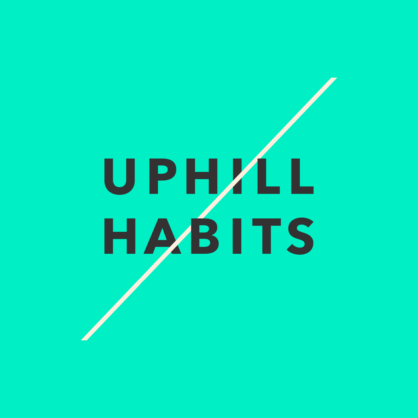 Uphill Habits PT 1: Graham Evans AM - Flip, Flip, Flip