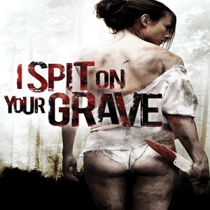 The "I Spit On Your Grave" Franchise & Top 10 Rotisserie Recipes