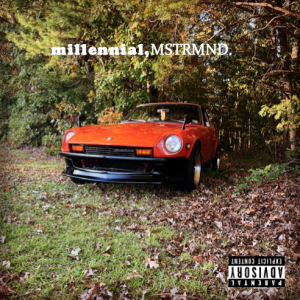 millennial, MSTRMND. - EP