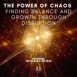 The Power of Chaos: Finding Balance and Growth through Disruption