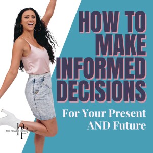 How to Make Informed Decisions