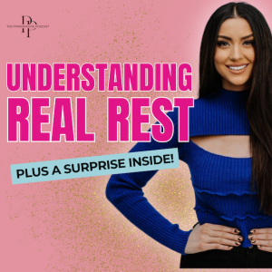 Understanding Real Rest (plus a Surprise Inside!)
