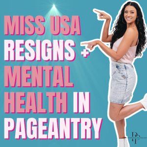 SHOCKING Twist: Miss USA Noelia Voigt Resigns + Mental Health in Pageantry