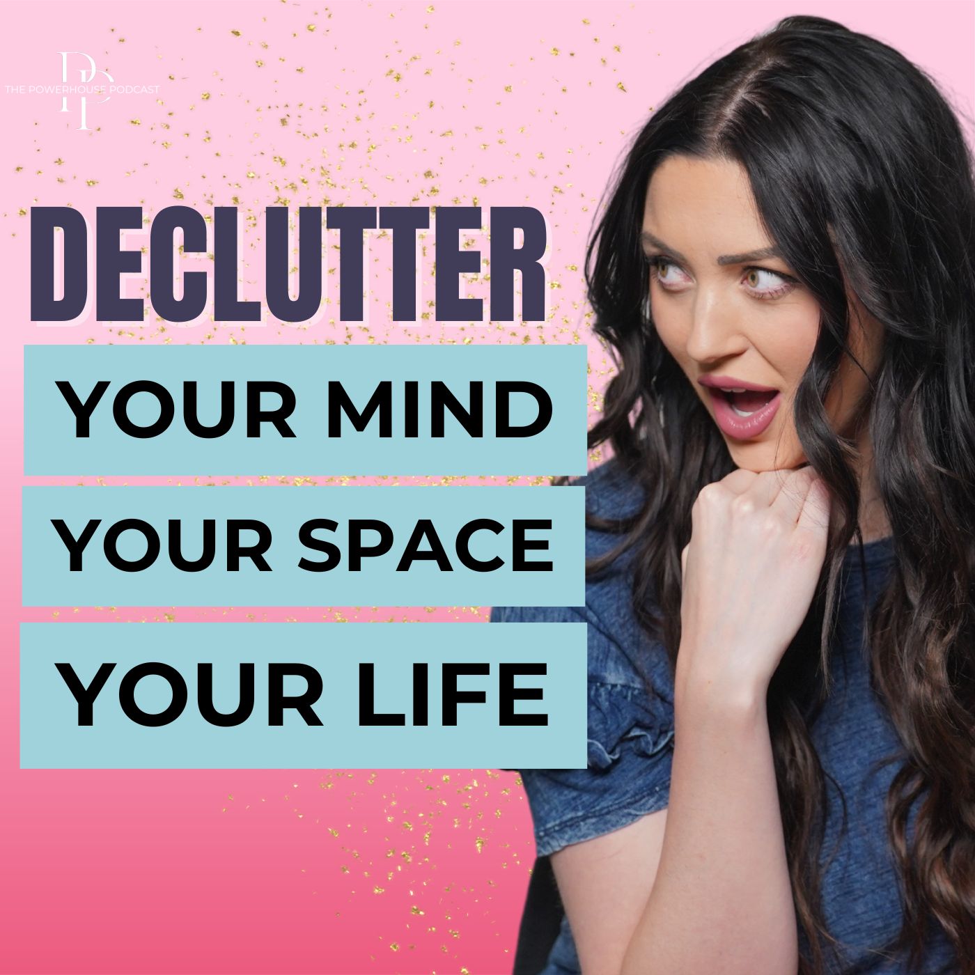 Declutter: Your Mind, Your Space, Your Life