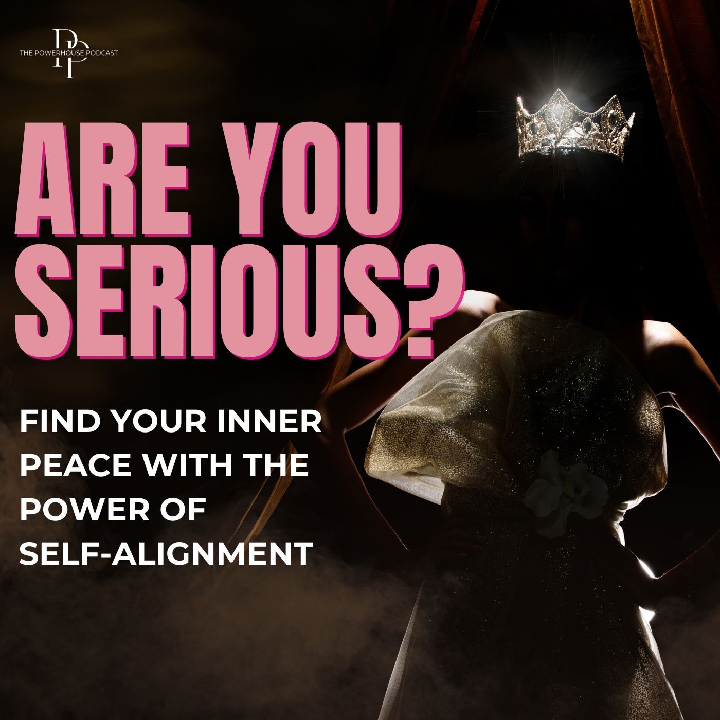 Are YOU Serious: Find Your Inner Peace with the Power of Self-Alignment