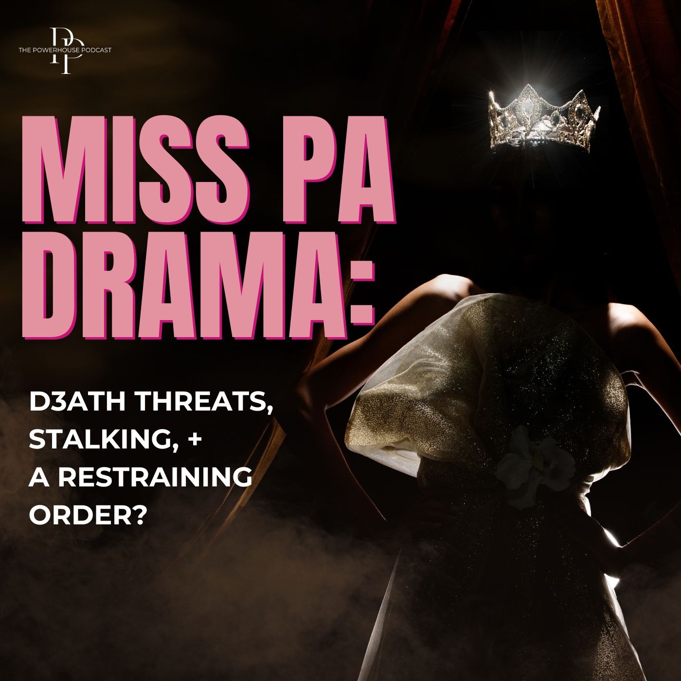 Miss PA Drama: D3ath Threats, Stalking, + A Restraining Order?