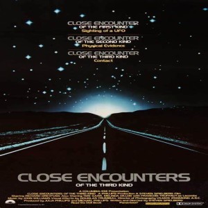 Episode 47 - Close Encounters of the Third Kind