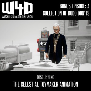 Bonus Episode 37: A Collection of Dodo Don'ts (The Celestial Toymaker Animation)