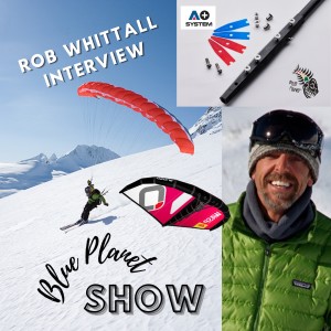 Rob Whittall wing foil interview- Wasp V2, Armstrong A+, Episode #5