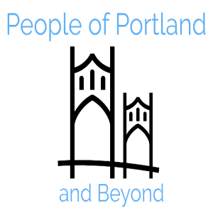 People of Portland and Beyond