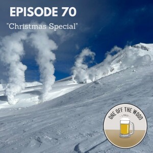 #70 - Christmas Special!