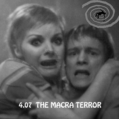 4.07 The Macra Terror