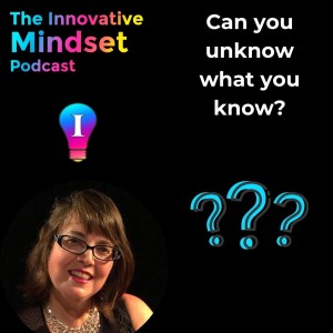 How Knowing and Unknowing Inform Ethical Innovation